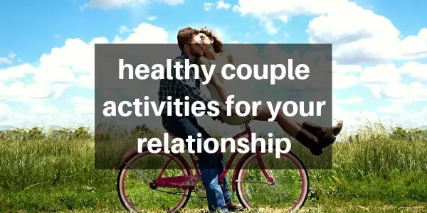 Read more about the article 25 Healthy Couple Activities To Improve Your Relationship